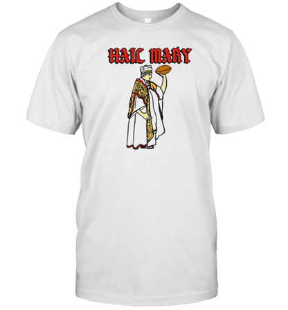 Hail Mary T-Shirt