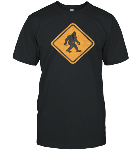 Bigfoot Crossing Sign T-Shirt