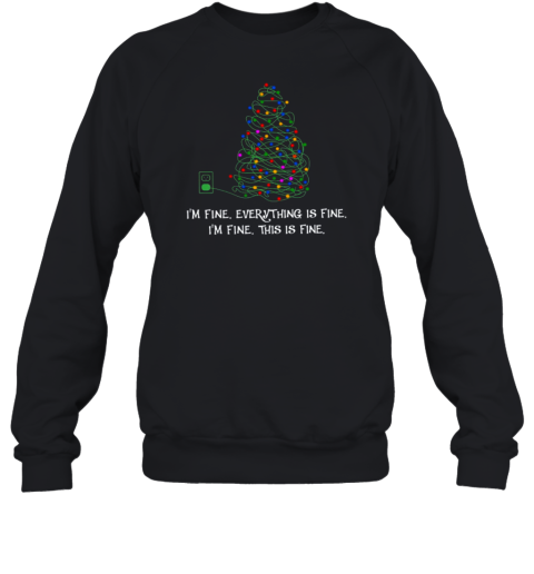 Everything Is Fine Christmas Lights T-Shirt