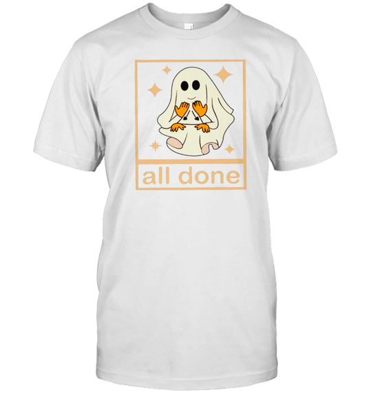 All Done Ghost Teacher T-Shirt