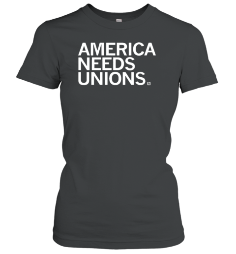 America Needs Unions T-Shirt