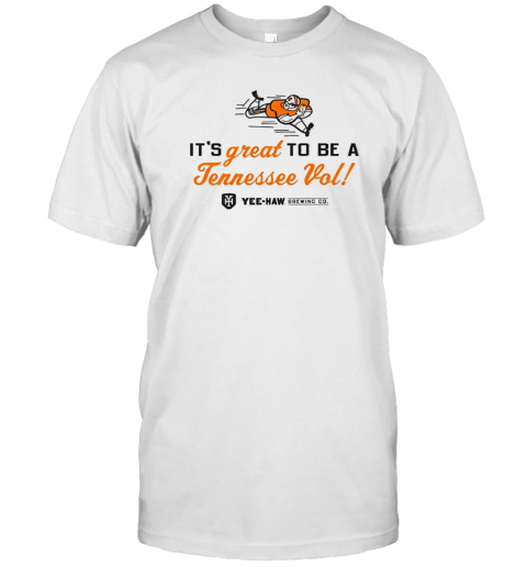 Yeehaw It&#39S Great To Be A Tennessee Vols T-Shirt - Style 2