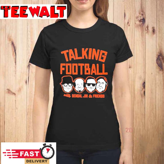 Talking Football with Bengal Jim And Friends Shirt