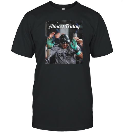 Almost Friday Judge 300 T-Shirt