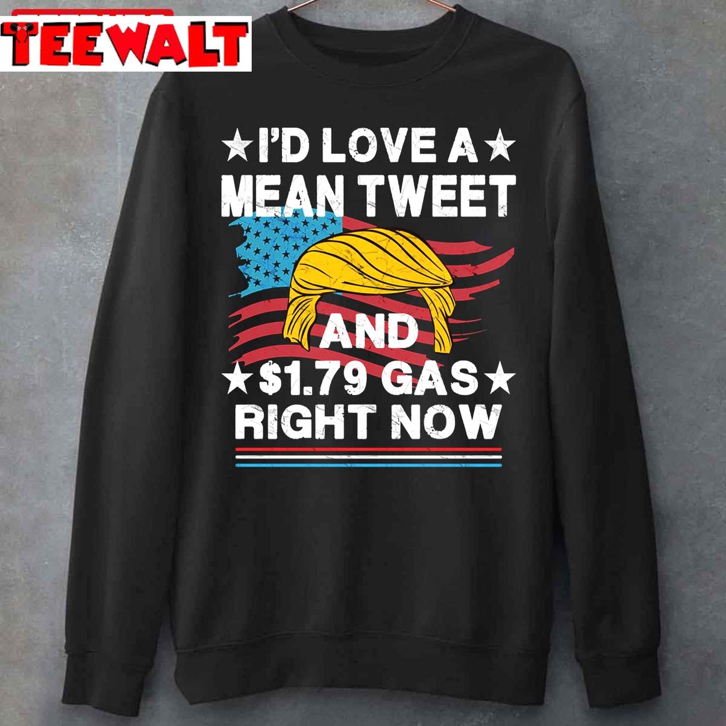 I'd Love A Mean Tweet And $1.79 Gas Right Now Vintage Unisex T-Shirt