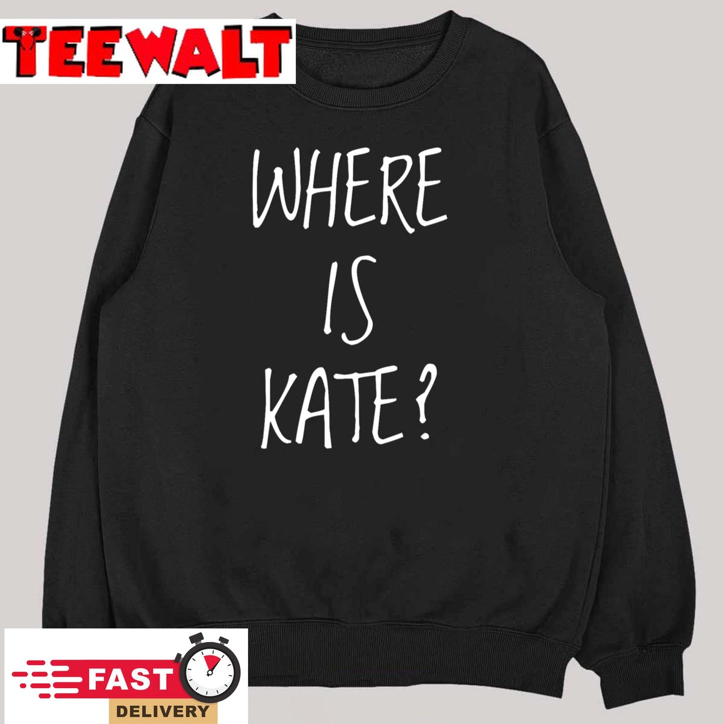 Where is Kate T-Shirt