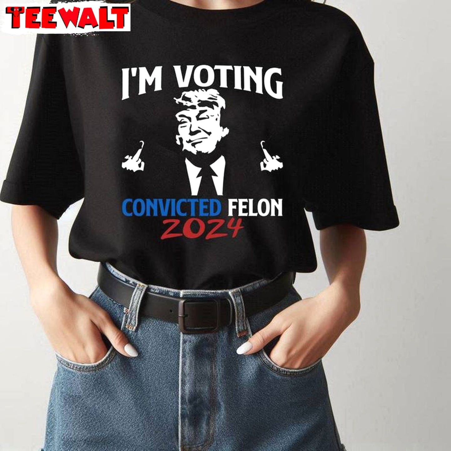 Must Have I'm Voting For The Felon Shirt , Trump 2024 Sweater Hoodie