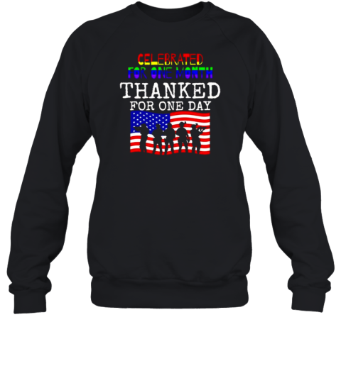 Celebrated For One Month Thanked For One Day USA Flag Veterans T-Shirt