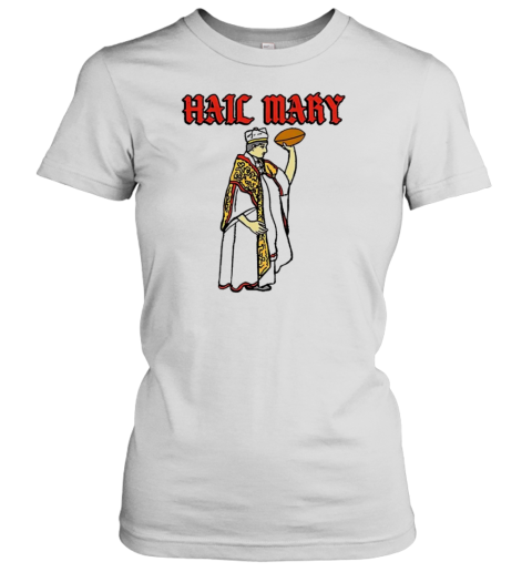 Hail Mary T-Shirt