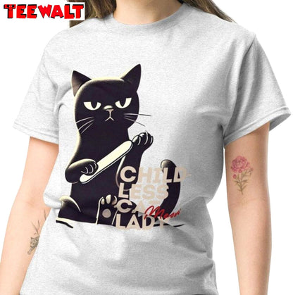 Funny Childless Cat Lady Shirt, Musthave Hoodie T-shirt