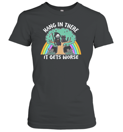 Hang In There It Gets Worse Trendy Halloween Snarky Mental Health T-Shirt