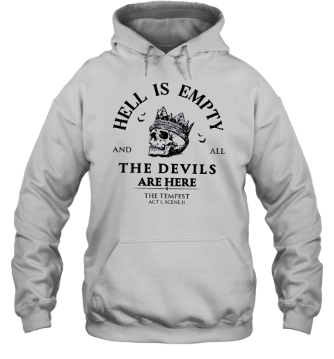 Hell Is Empty And All The Devils Are Here Shakespeare Teacher T-Shirt