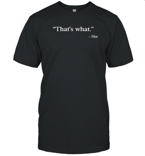 Jason Lloyd Tha&#39Ts What She The Office T-Shirt