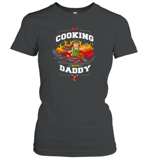 Cooking With Daddy Drop T-Shirt