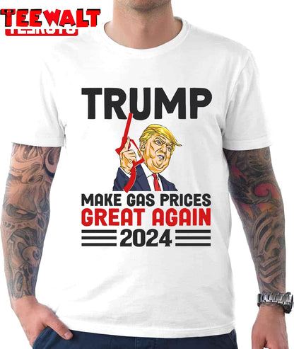 Trump Make Gas Prices Great Again Republican 2024 Unisex T-Shirt