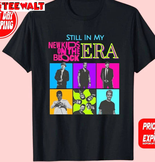 New Kids On The Block Shirt, Still In My New Kids On The Block Era Short Sleeve Crewneck