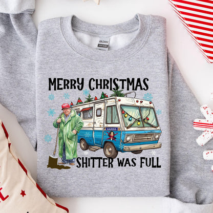 Merry Christmas Shitter Was Full Sweatshirt - Trump 2024 Tee