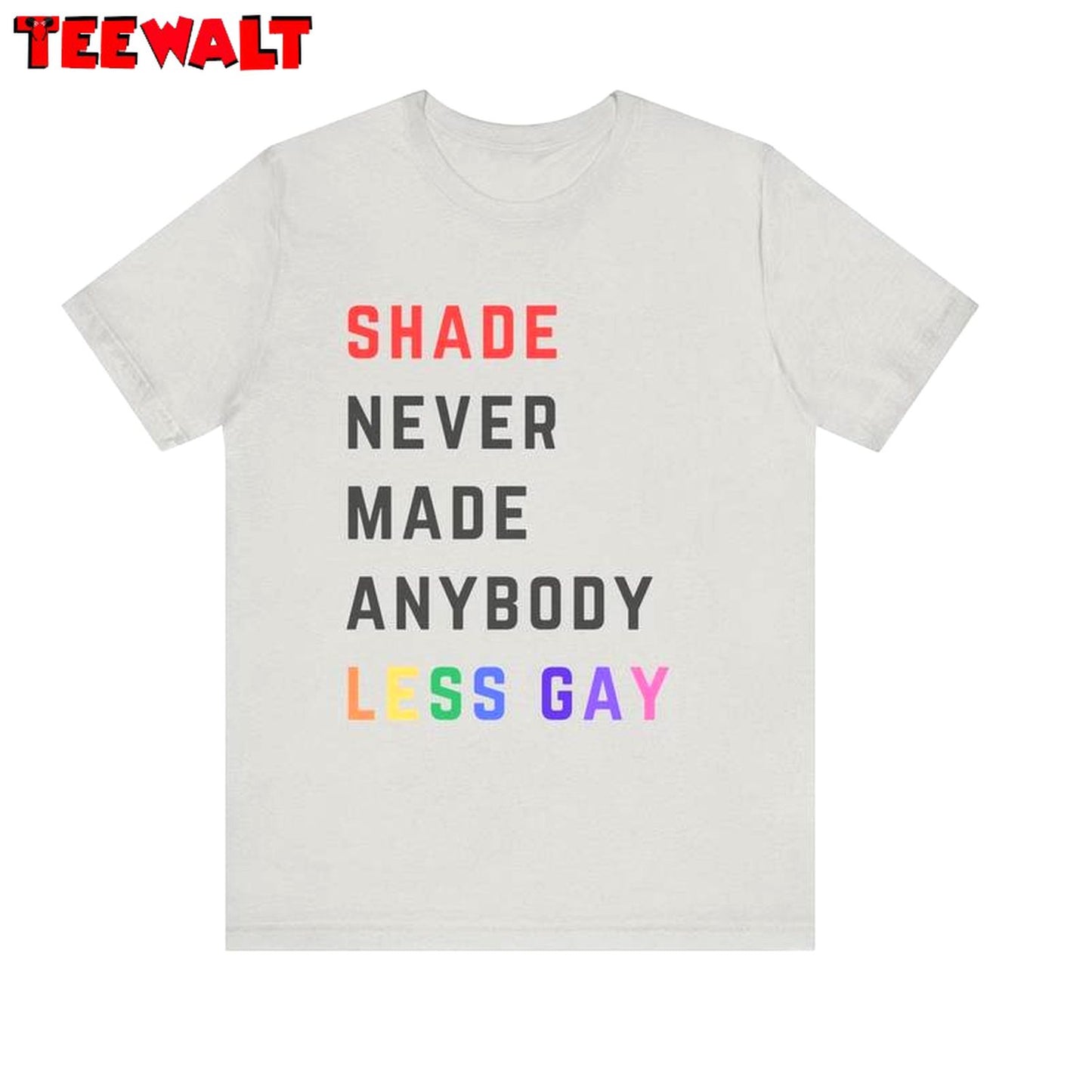 Unique Shade Never Made Anybody Less Gay Shirt, Must Have Taylor Crewneck