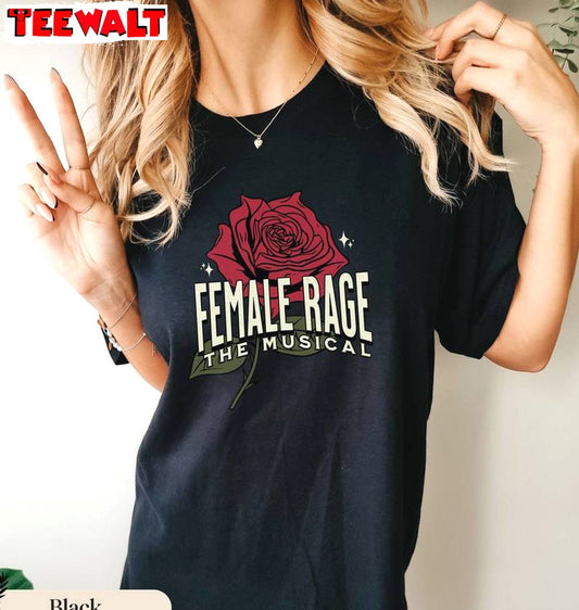 Must Have Female Rage The Musical Shirt, Feminist Crewneck Long Sleeve