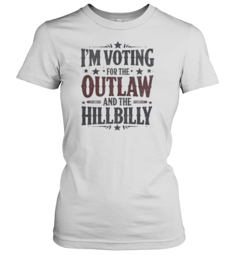 I'M Voting For The Outlaw And The Hillbilly Trump Vance 2024 Election T-Shirt