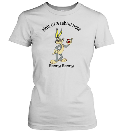 Hell Of A Rabbit Hole Bonny Bonny T-Shirt