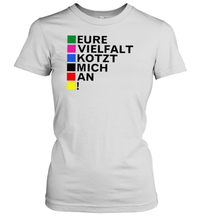 Eure Vielfalt Kotzt Mich An T-Shirt