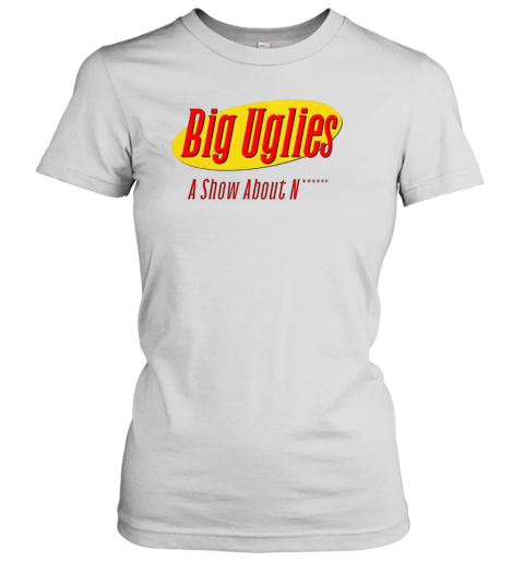 Big Uglies A Show About T-Shirt