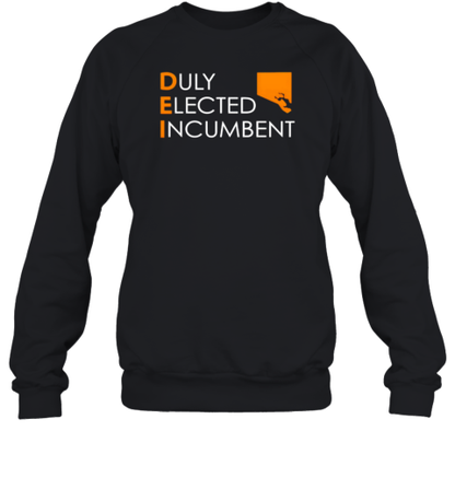 Duly elected incumbent T-Shirt