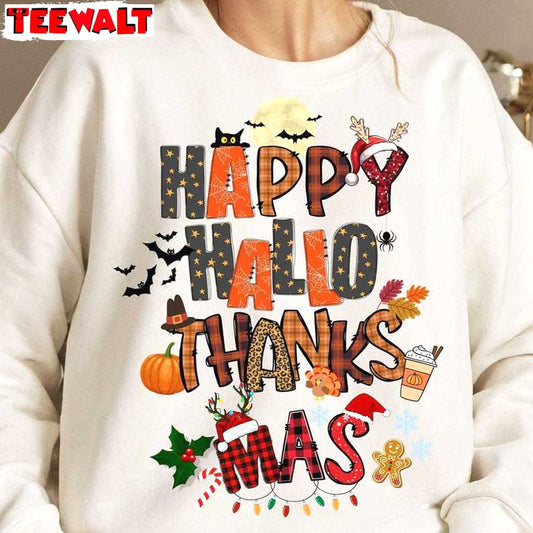 Happy Hallothanksmas Sweatshirts Halloween Thanksgiving Christmas Shirt