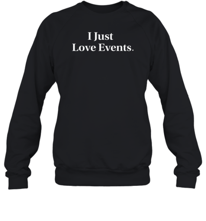 Hulk Hogan I Just Love Events T-Shirt