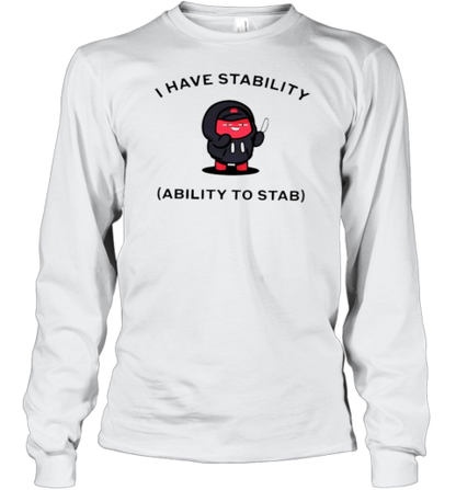 Azuki Beanz I Have Stability Ability To Stab T-Shirt