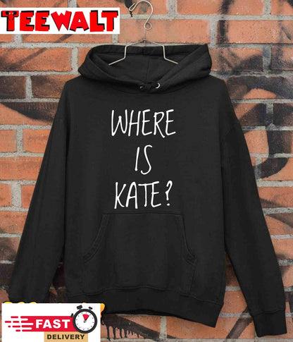 Where is Kate T-Shirt