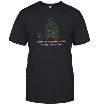 Everything Is Fine Christmas Lights T-Shirt