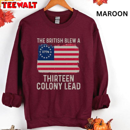 Limited American Flag T Shirt , Must Have British Blew 13 Colony Lead Shirt Sweater