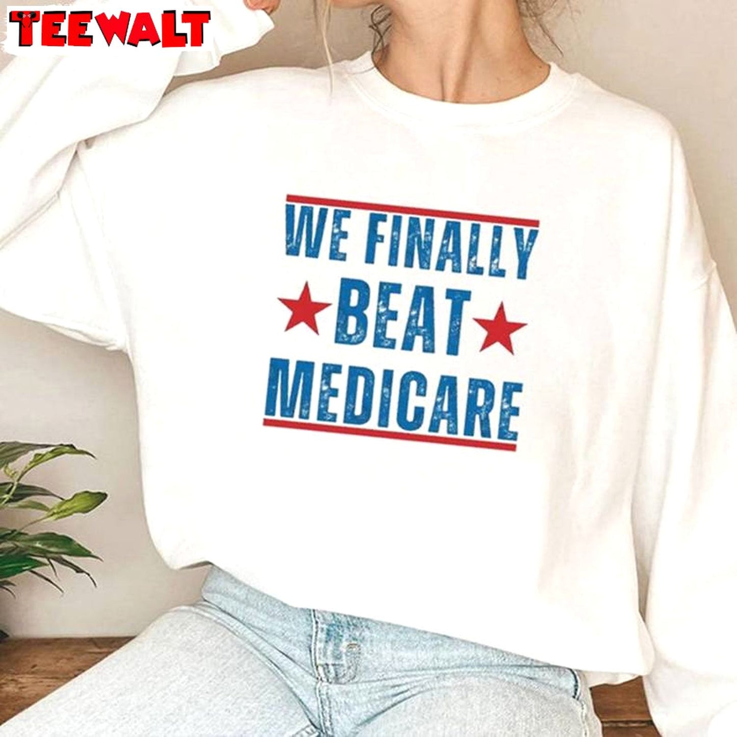 Awesome We Finally Beat Medicare Shirt, Must Have Joe Biden Short Sleeve Long Sleeve