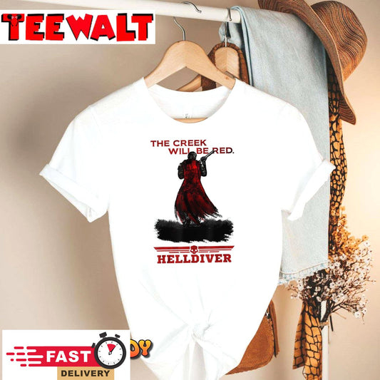 The Creek Will Be Red Game Platform Helldivers Hero T-Shirt