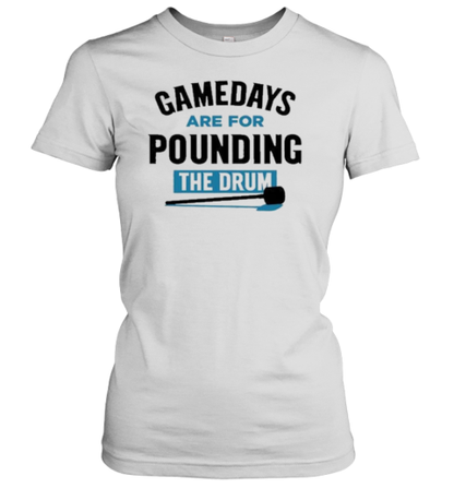 North Carolina Tar Heels Gamedays Are For Pounding The Drum T-Shirt