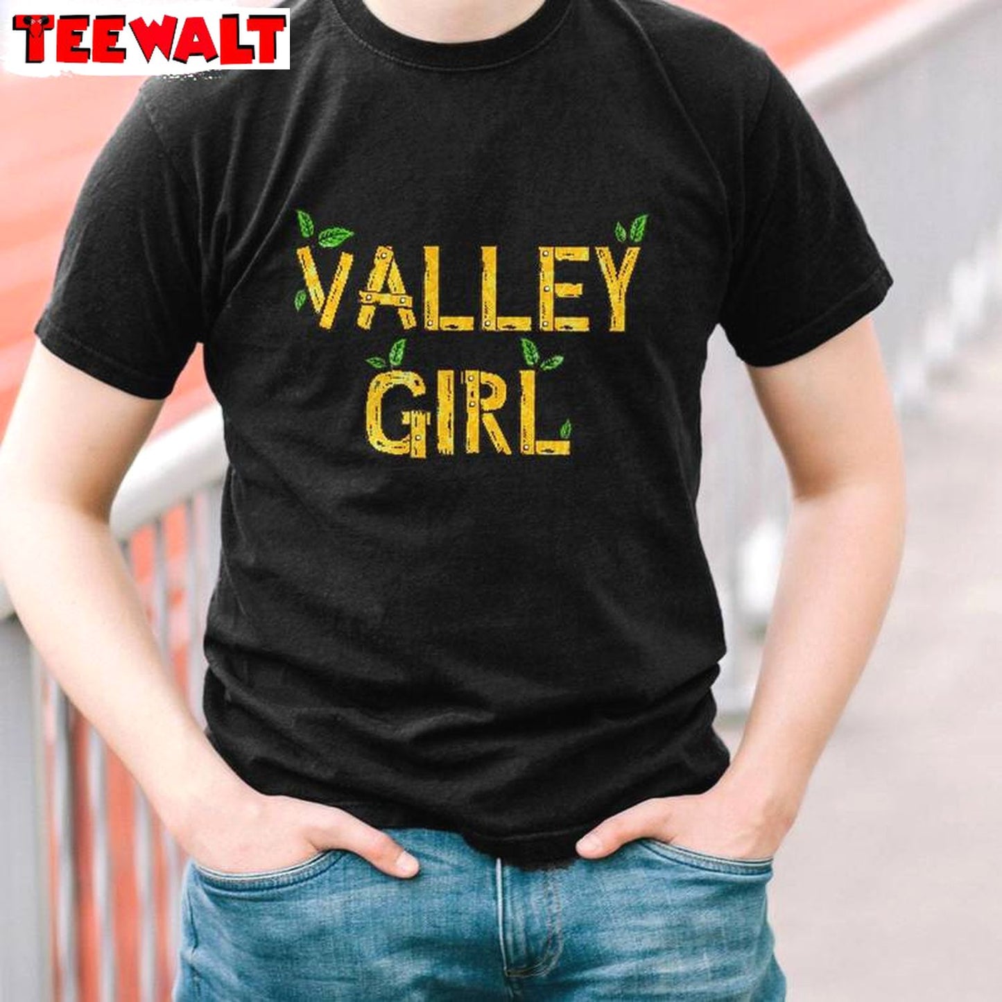 New Rare Valley Girl Shirt, Funny Valley Unisex T