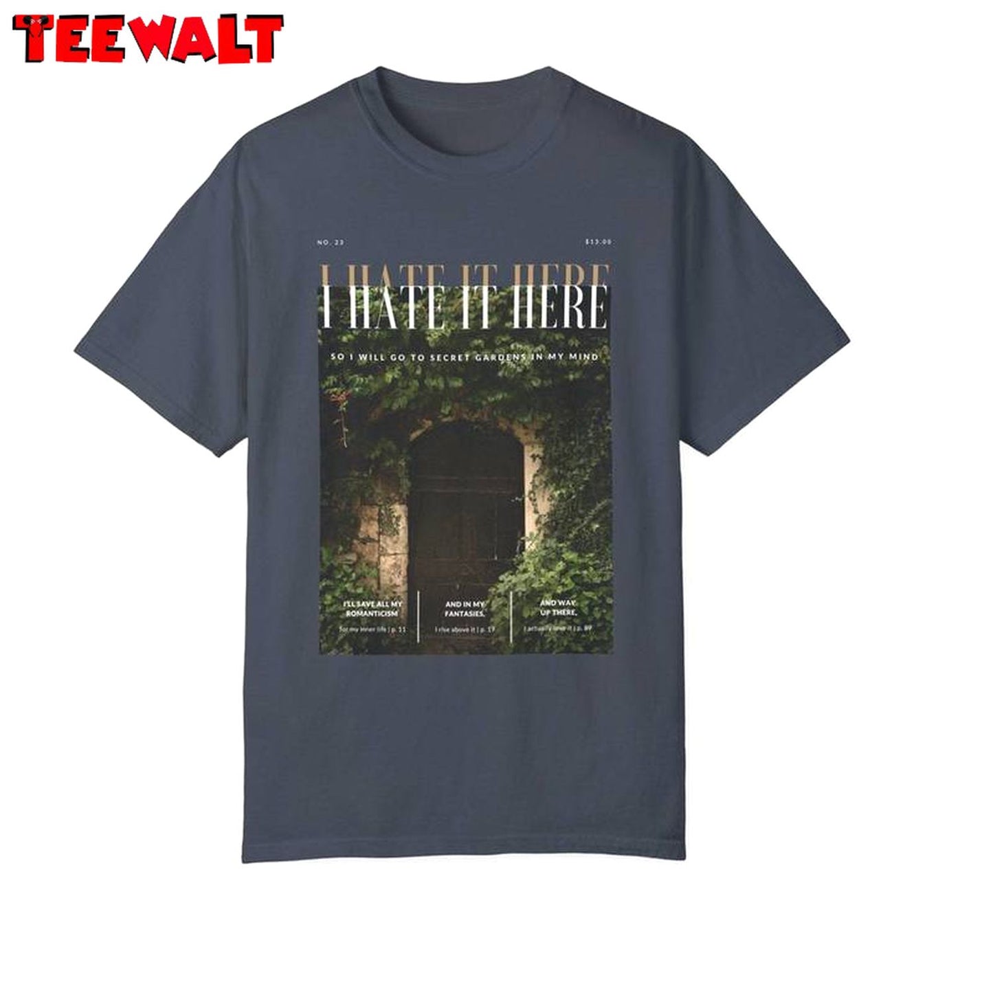 I Hate It Here Trendy Shirt, Magazine Style Concert Sweater