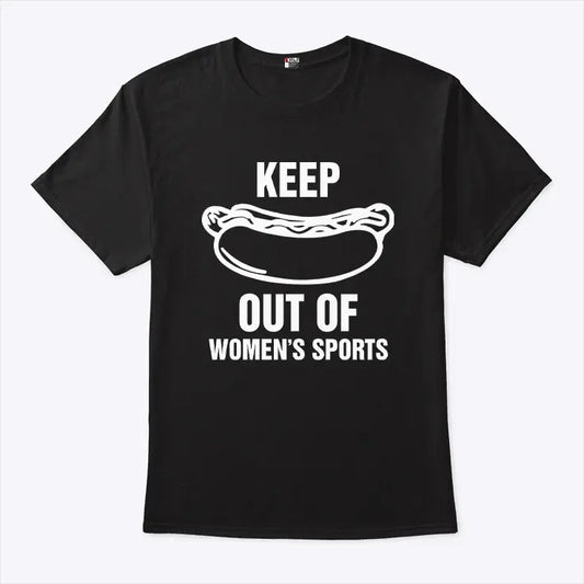 Keep Hot Dogs Out Of Women's Sports Shirt