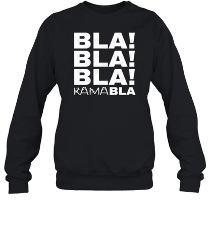 Bla Bla Bla Kamabla Kamala Harris T-Shirt