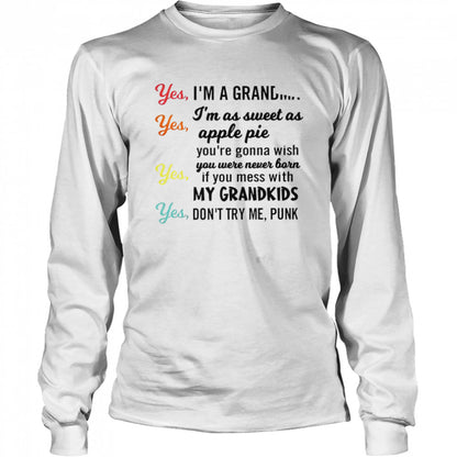 Yes Is’m a grandma yes Is’m as sweet as apple pie shirts