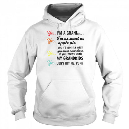 Yes Is’m a grandma yes Is’m as sweet as apple pie shirts