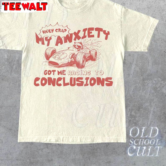 My Anxiety Got Me Racing To Conclusions Shirt, Raccoon Racing Long Sleeve Crewneck Sweatshirt