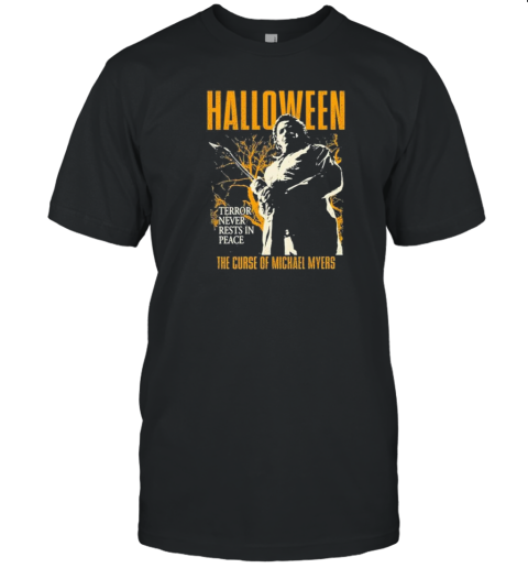 Halloween 6 Michael Myers Terror Never Rest In Peace T-Shirt