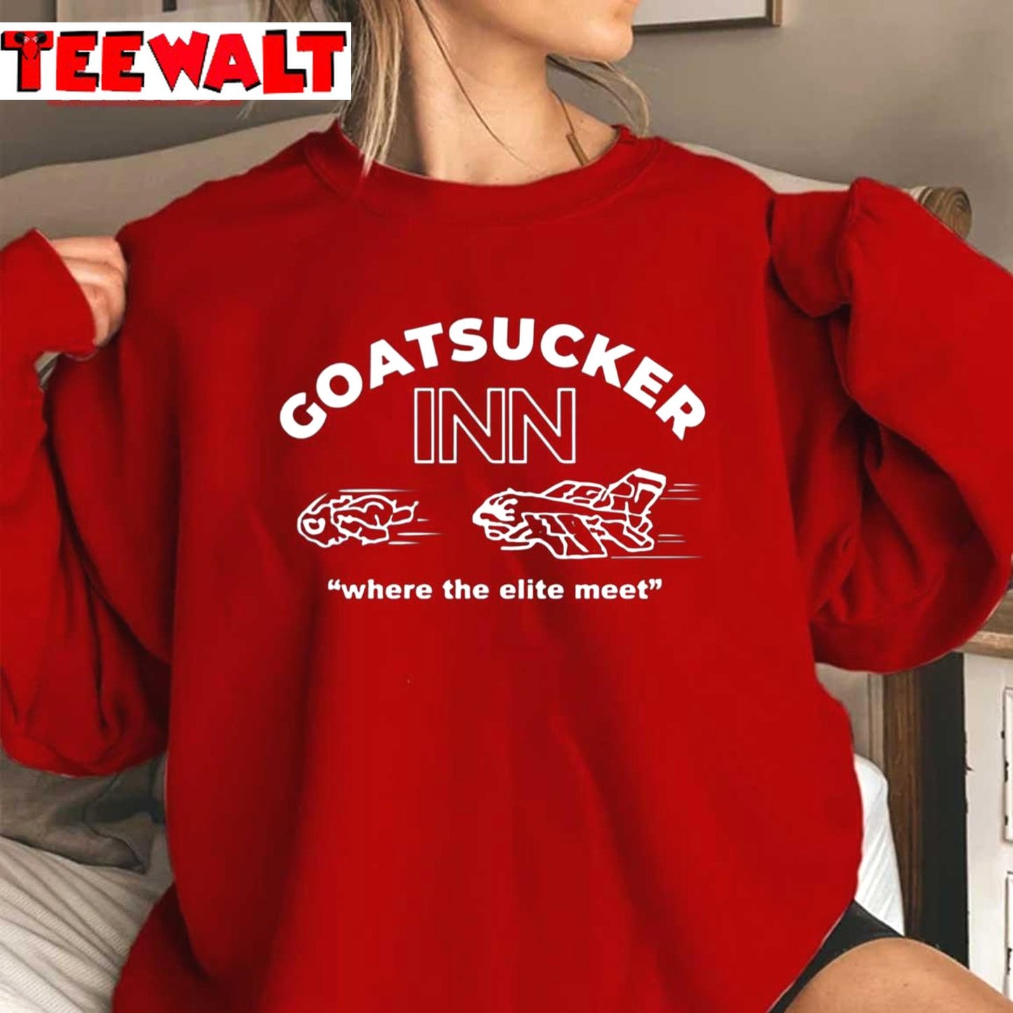 Goatsucker Inn Where The Elite Mee Unisex Sweatshirt