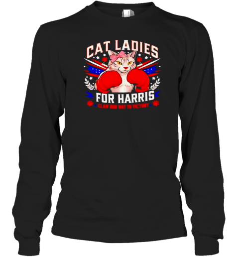 Cat Ladies For Harris Claw Our Way To Victory T-Shirt