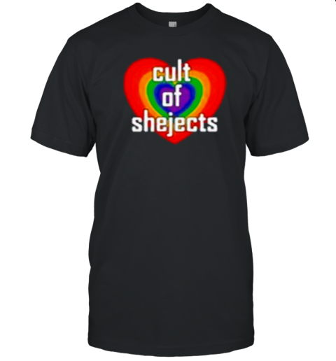 Cult Of Shejects T-Shirt