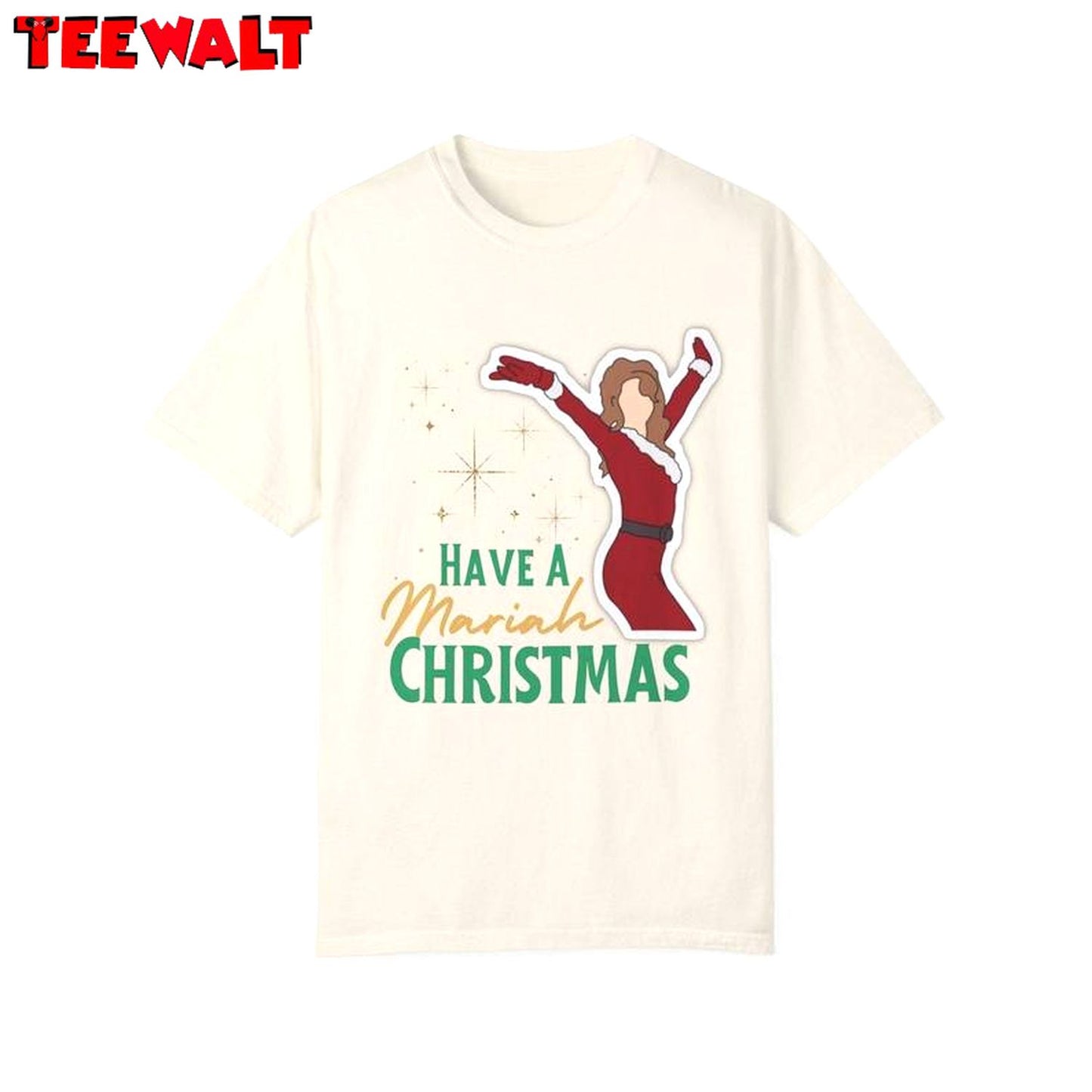 Have A Mariah Christmas Shirt, For Family, Tee, Merch