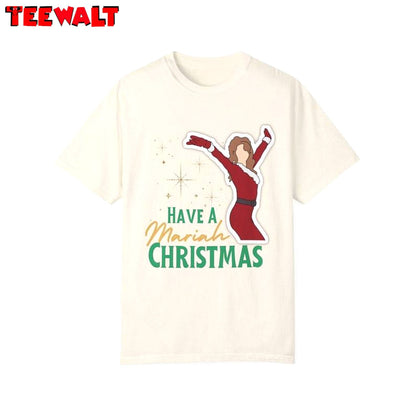 Have A Mariah Christmas Shirt, For Family, Tee, Merch